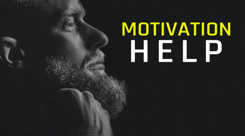 motivation - motivation help - how to get motivated - motivate