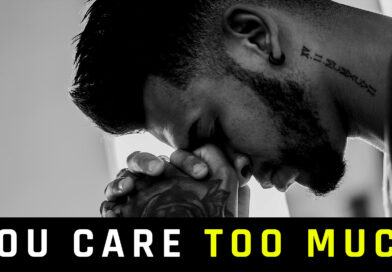 Why You Care So Much And How To Stop It greyter impact - self help - how to care less - self improvement - get self help - how to not care what people think